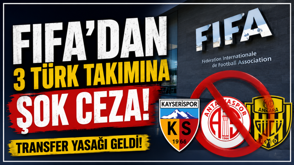 FİFA’dan 3 Türk Takımına Yasak