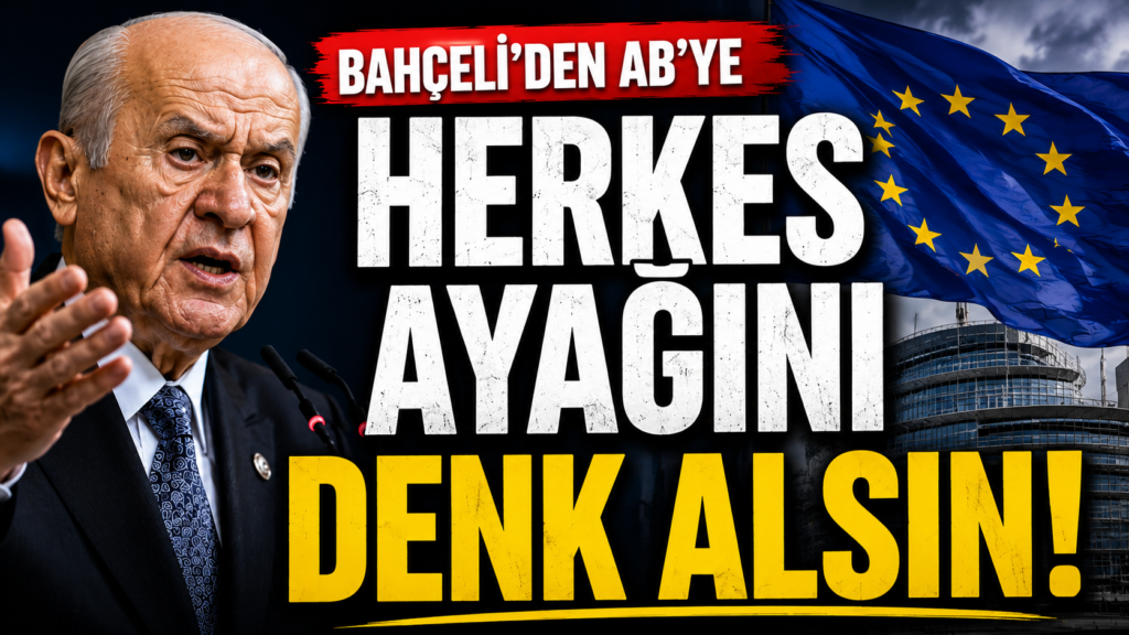 Bahçeli: Herkes Ayağını Denk Alsın