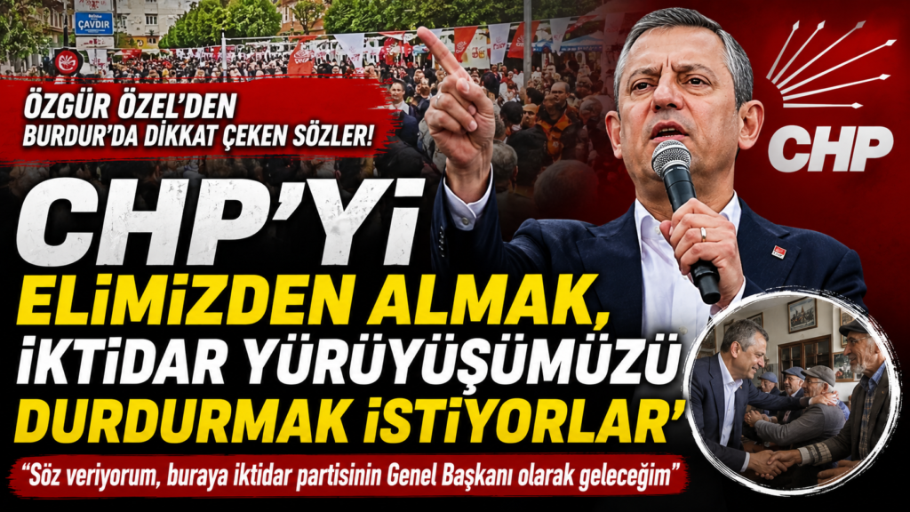 Özel: CHP’yi Elimizden Almak İstiyorlar