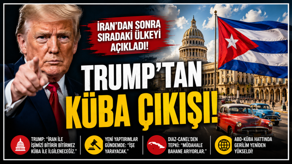 Trump: İran’dan Sonra Sırada Küba Var