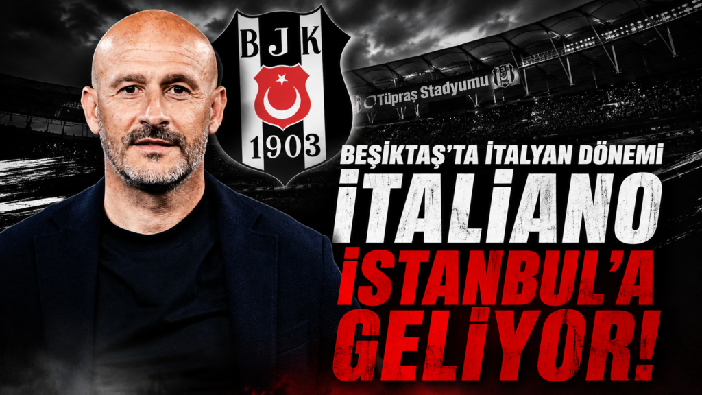Beşiktaş’ta İtaliano İle Anlaşma Tamam