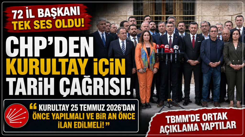 CHP’li 72 İl Başkanı: Kurultay Acilen Yapılsın