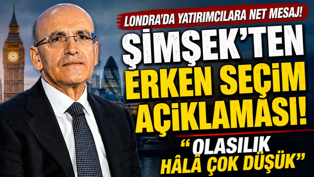 Şimşek’ten Erken Seçim Mesajı