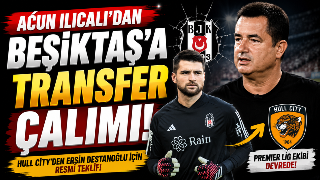 Acun Ilıcalı’dan Beşiktaş’a Transfer Çalımı