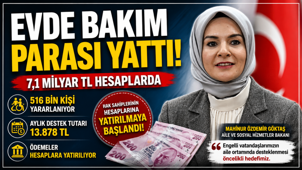 Evde Bakım Yardımı Ödemeleri Başladı
