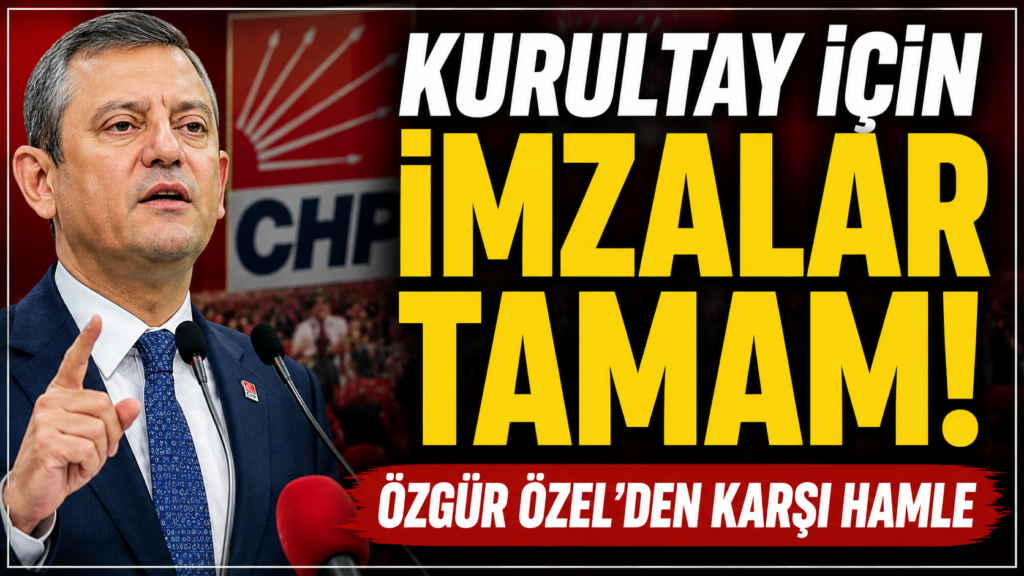 Özel  Kurultay İçin Gerekli 550 imzayı Topladı