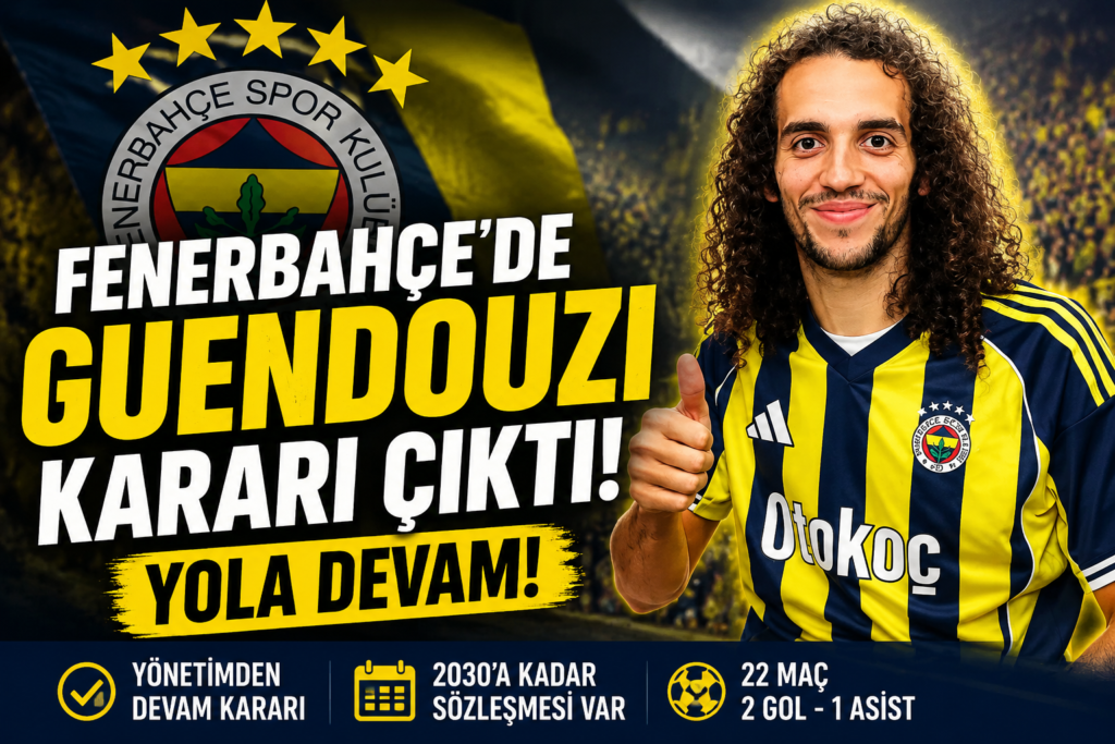 Fenerbahçe’de Guendouzi İle Yola Devam