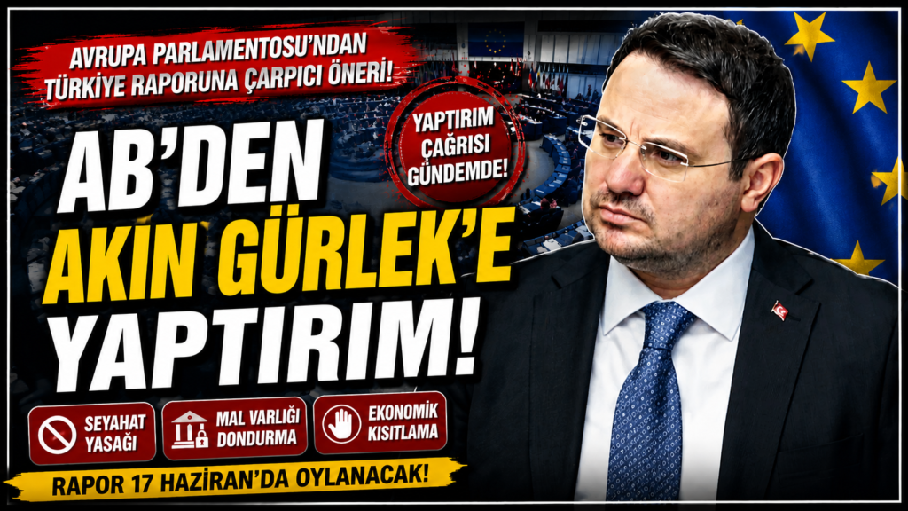AB’den Akın Gürlek’e Yaptırım