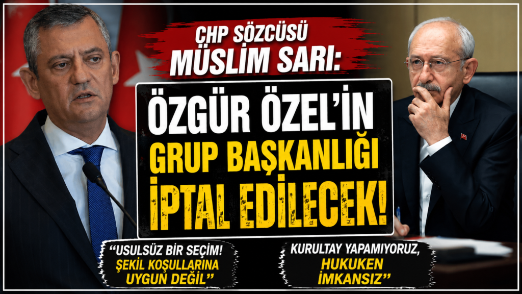 CHP Sözcüsü: Özel’in Grup Başkanlığı İptal Edilecek