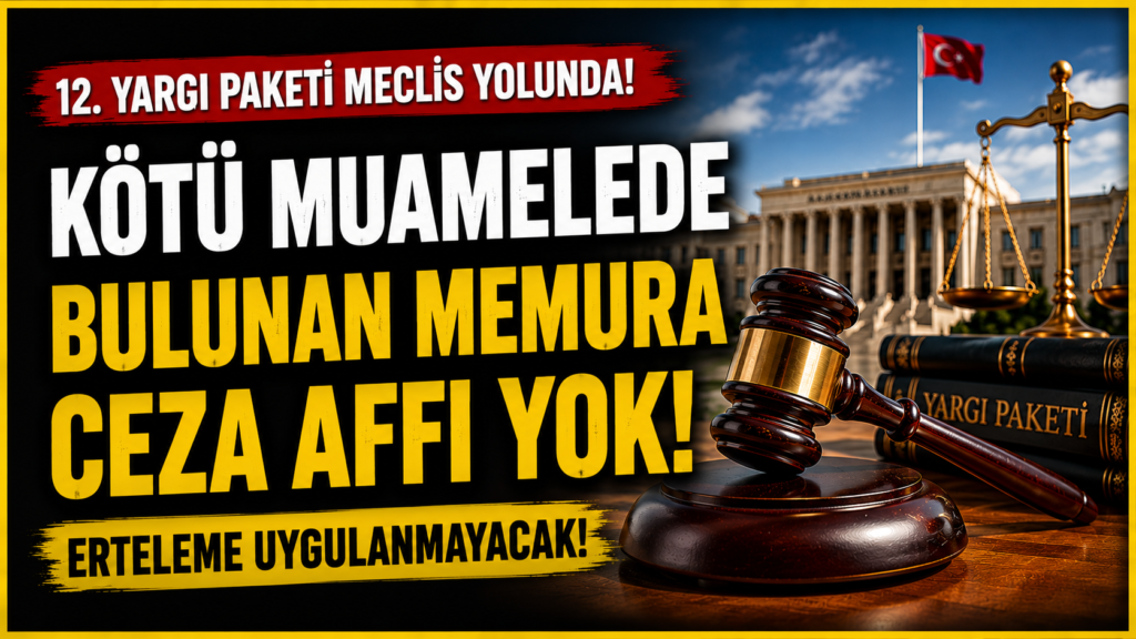 Memura Ceza Ertelemesi Kalkıyor