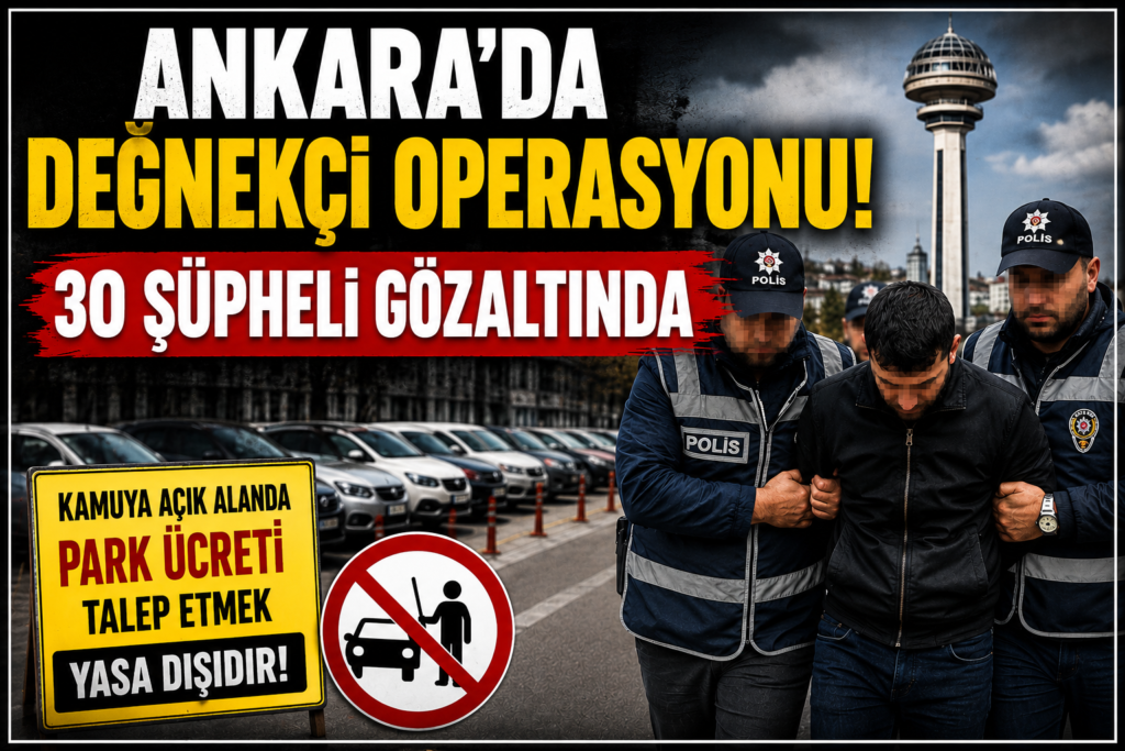 Ankara’da Değnekçi Operasyonu