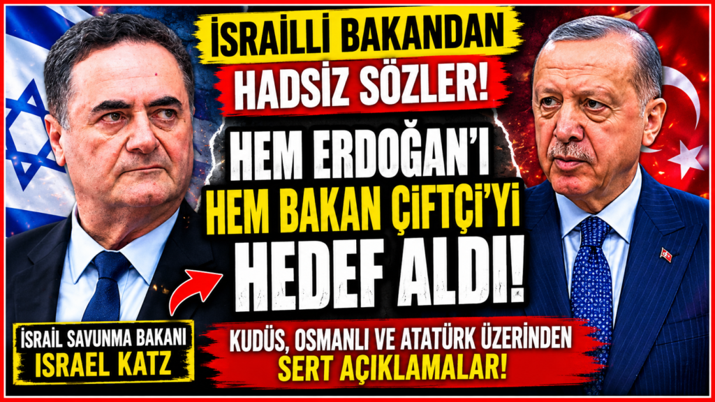 İsrail’li Bakan Erdoğan’ı Hedef Aldı