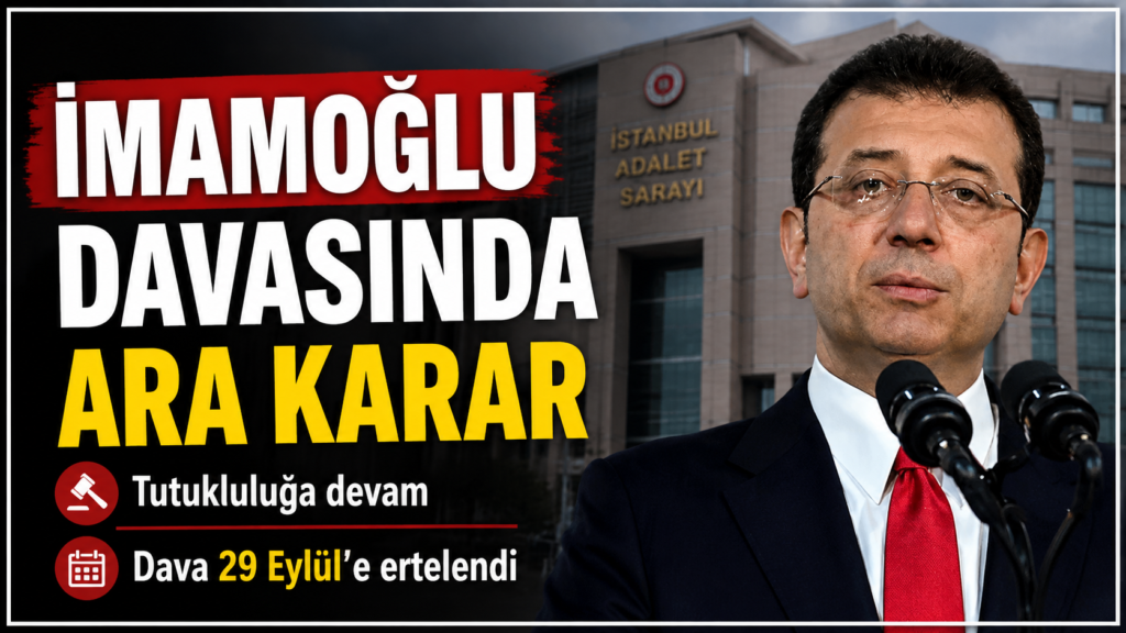 İmamoğlu Davasında Yeni Karar