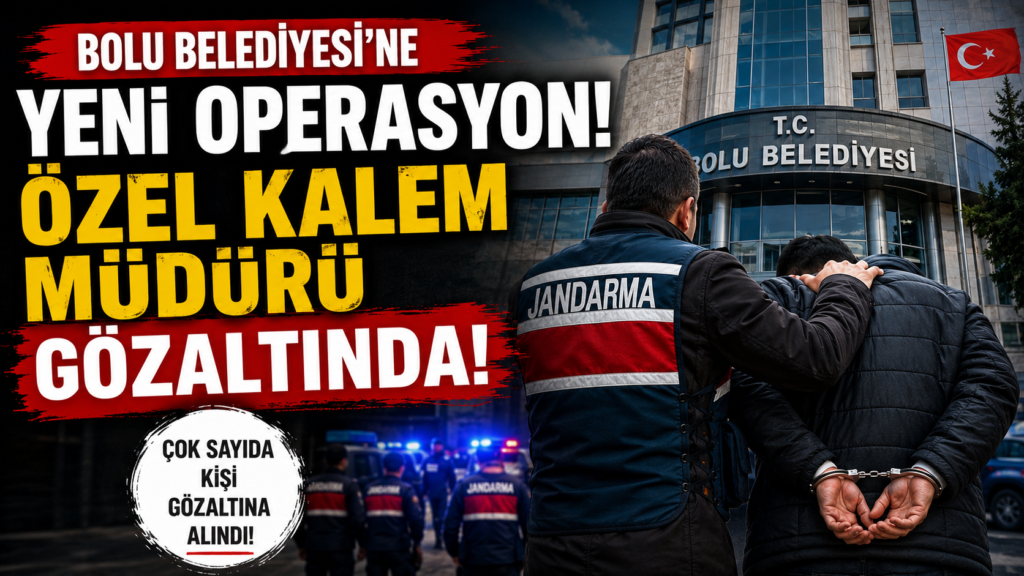 Bolu Belediyesi’ne Yeni Operasyon