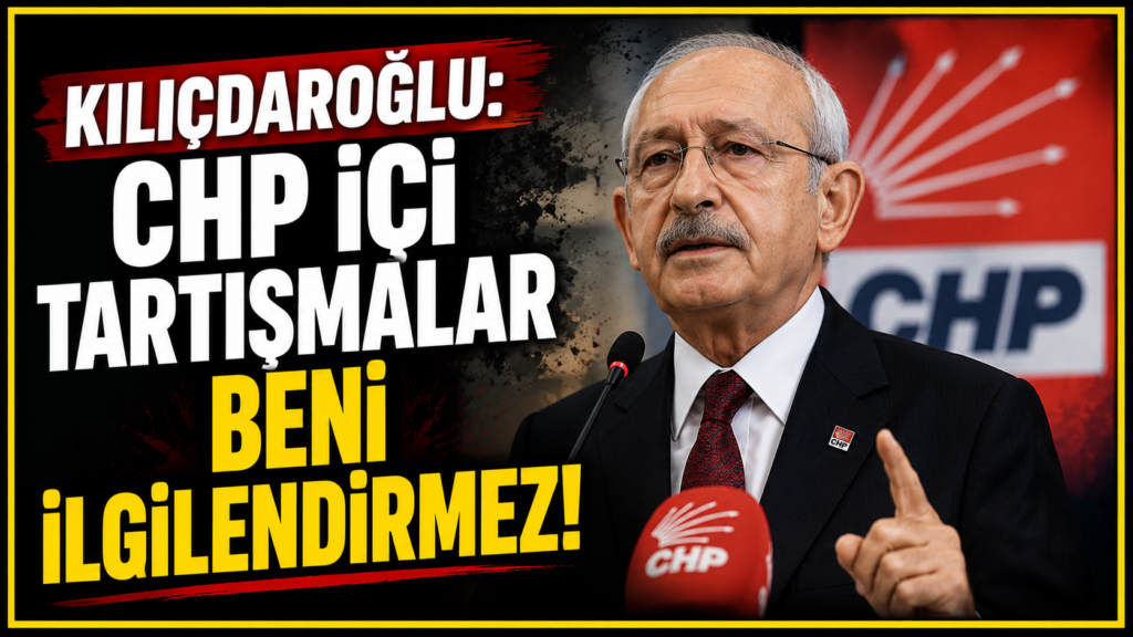 Kılıçdaroğlu: CHP içi Tartışmalar Beni İlgilendirmez