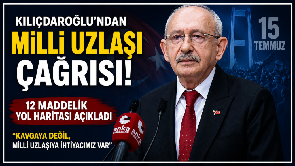 Kılıçdaroğlu’ndan 12 Maddelik Uzlaşı Çağrısı