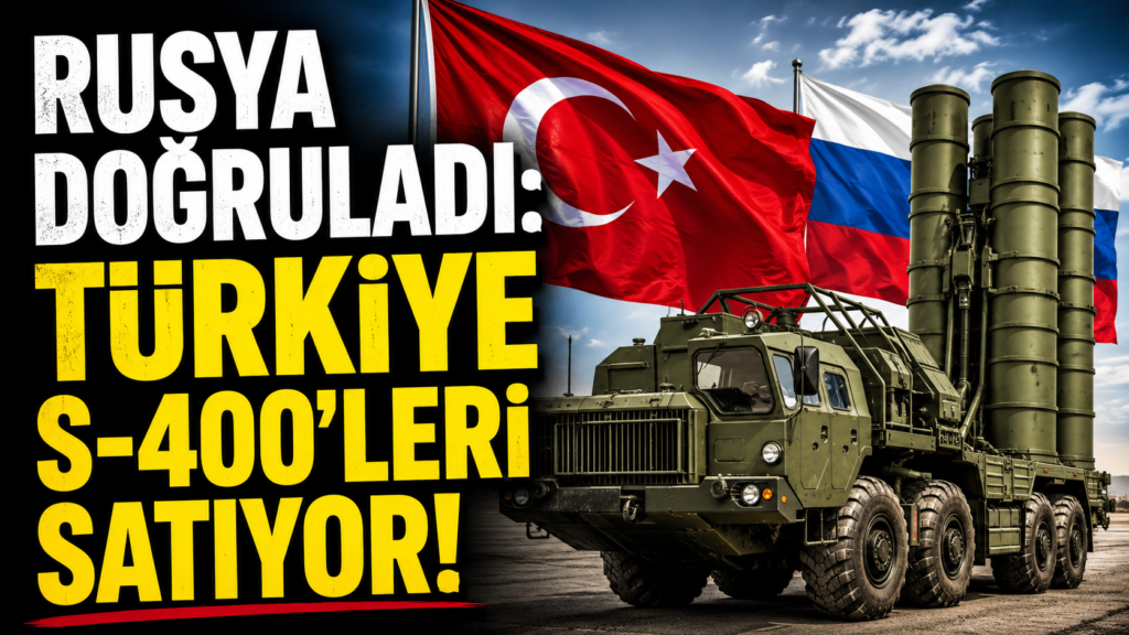 Türkiye S- 400 leri Satıyor