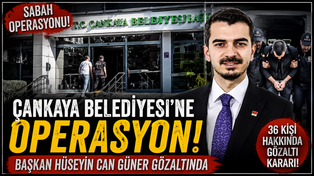 Çankaya Belediye Başkanı Gözaltında