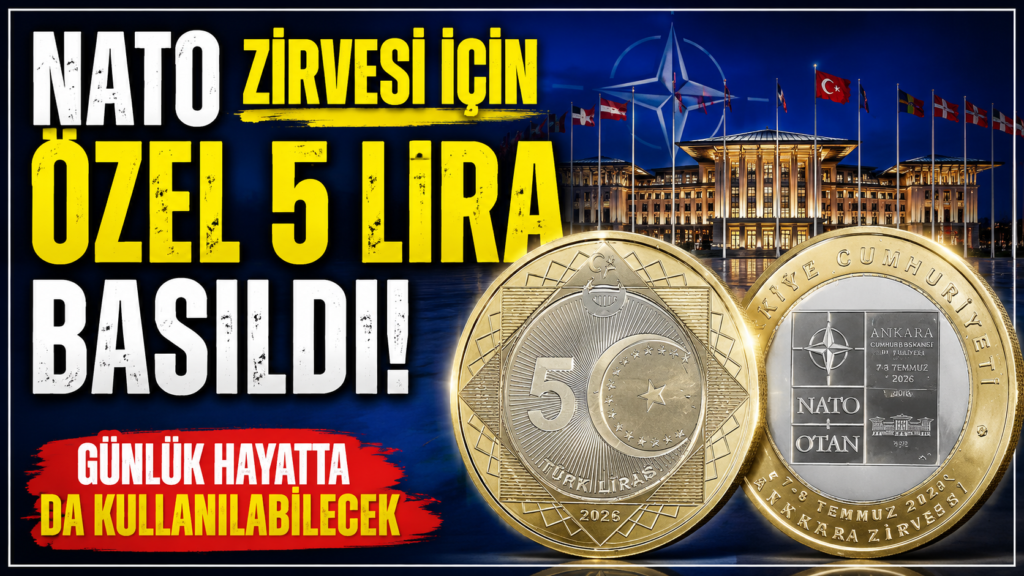 NATO Zirvesi İçin Özel 5 Lira Basıldı