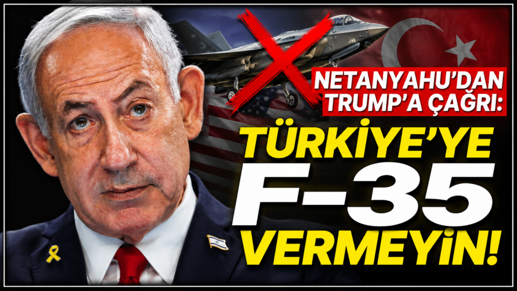 Netanyahu’dan Türkiye Baskısı