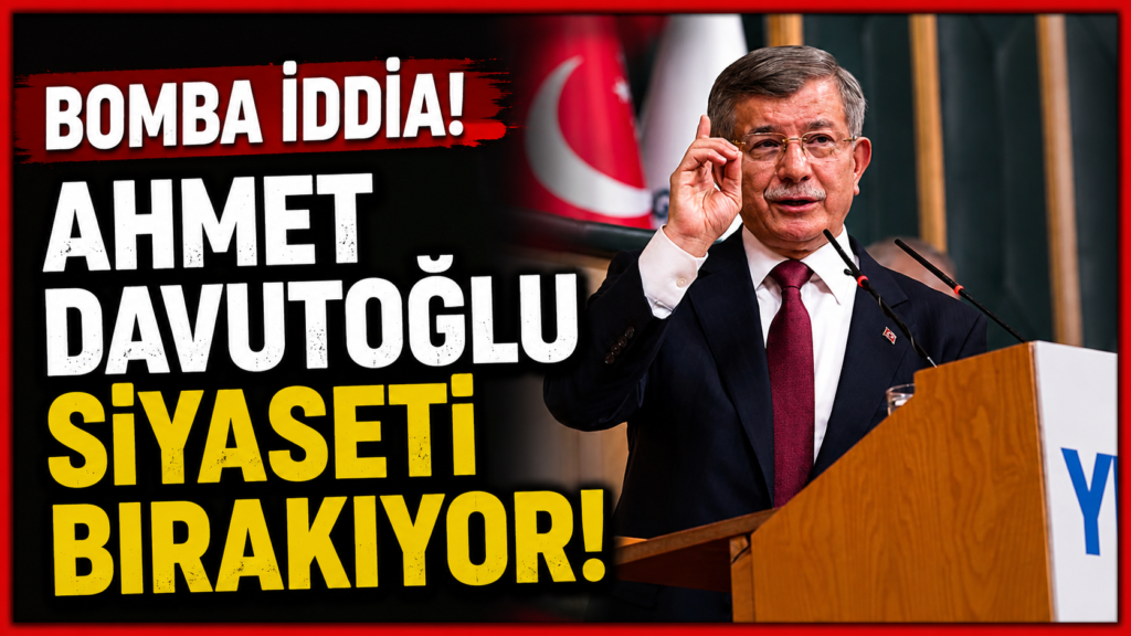 Davutoğlu siyaseti bırakıyor