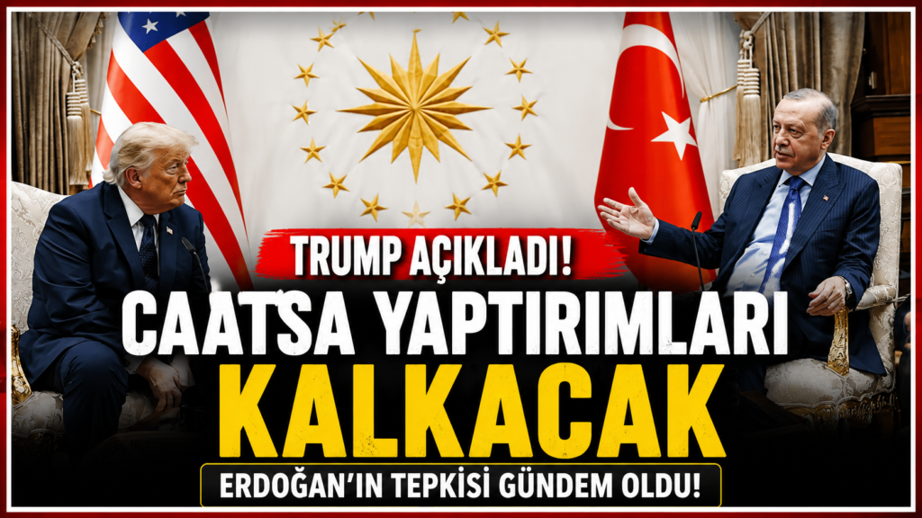 Trump’tan Türkiye Kararı