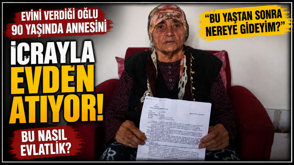 Oğluna güvendi icrayla evden atılıyor