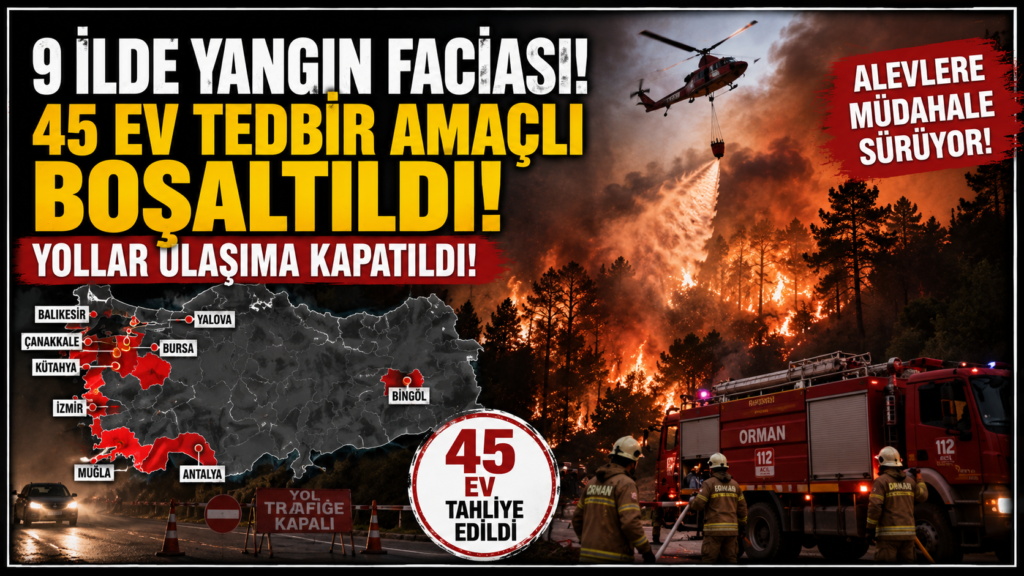 9 İlde yangın alarmı