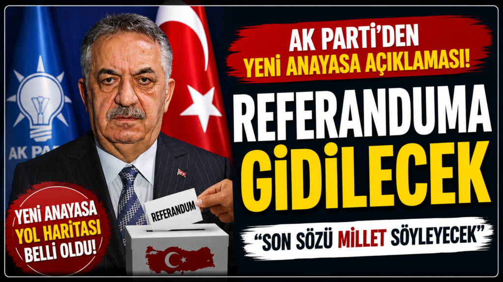 Yeni Anayasa İçin Referandum Yapılacak