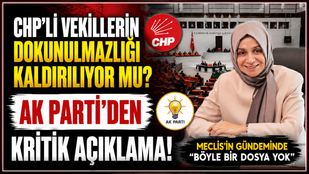 CHP’li Vekillerin Dokunulmazlıkları Kalkacak mı?
