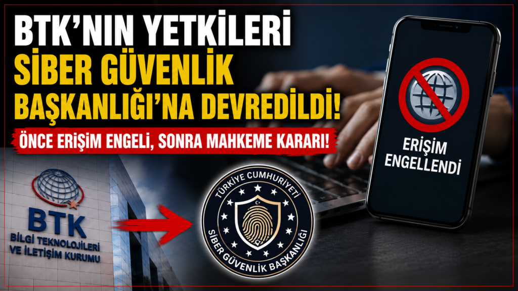 BTK Yetkileri Siber Güvenlik Başkanlığı’na Geçti