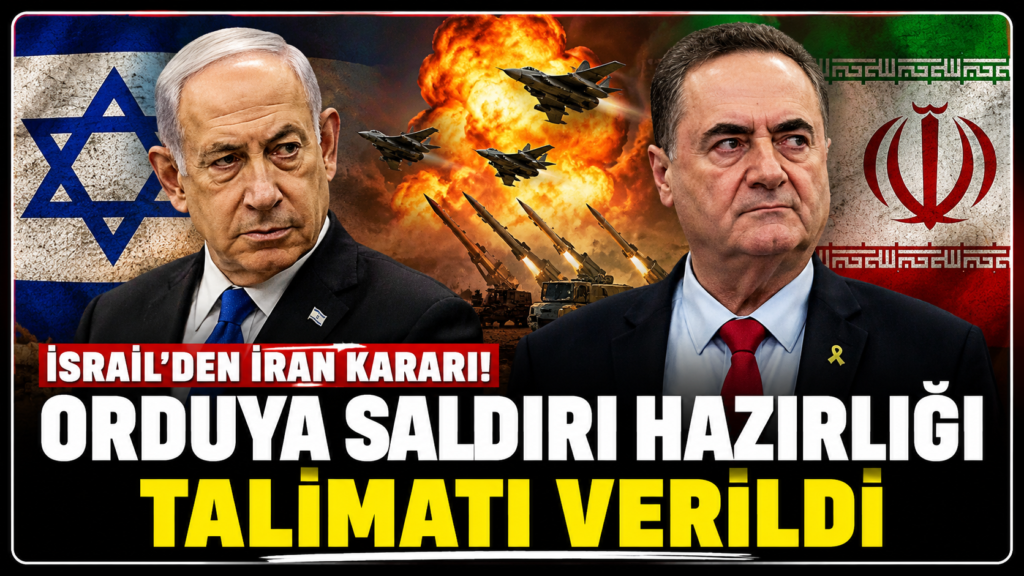 İsrail’den İran Kararı! Orduya Saldırı  Talimatı