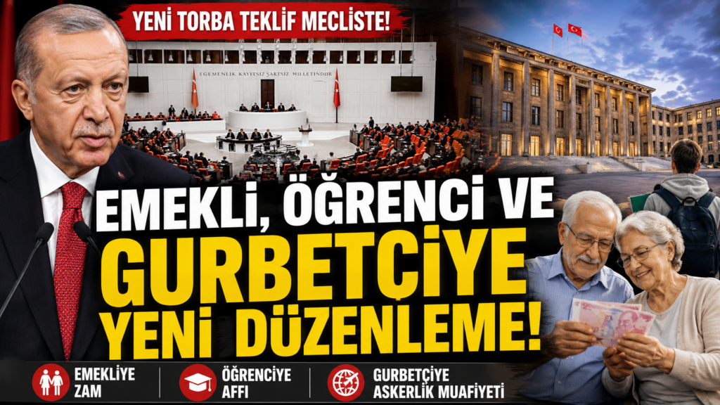 Emekli, Öğrenci ve Gurbetçiye Yeni Düzenleme