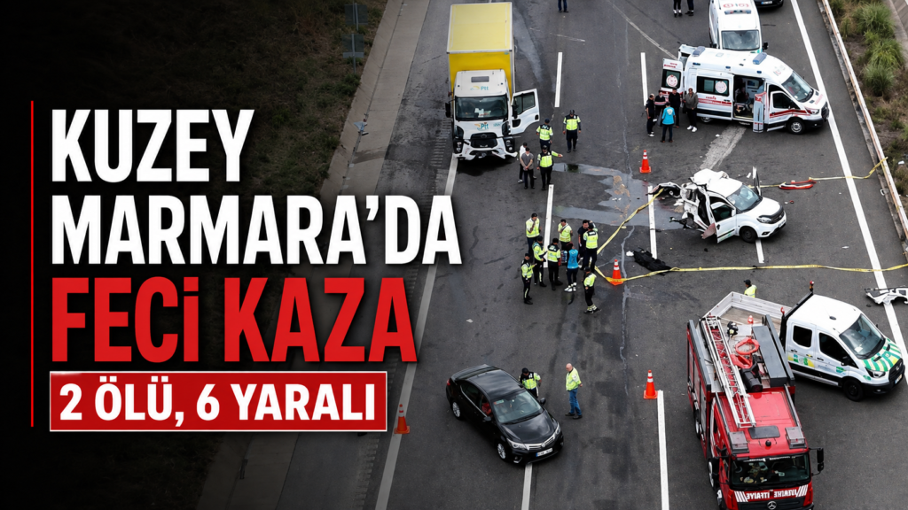 Kuzey  Marmara Otoyolunda ölümlü kaza