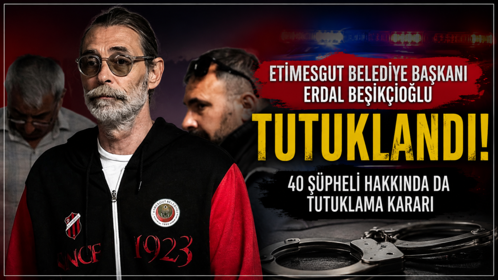 Erdal Beşikçioğlu tutuklandı