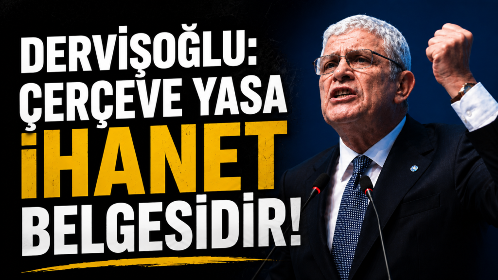 Dervişoğlu: Çerçeve yasa ihanet belgesidir