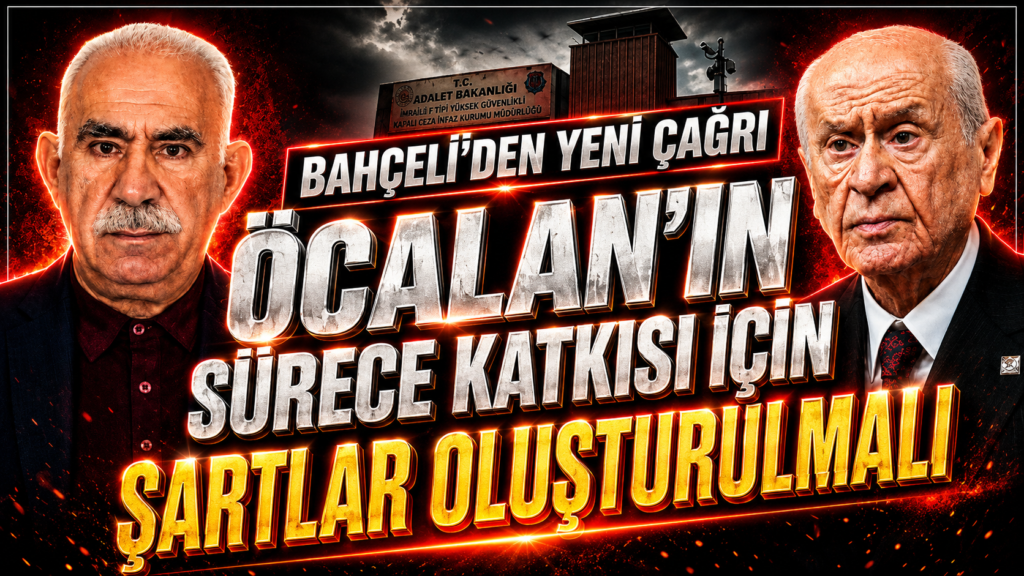 Bahçeli: Öcalan için şartlar oluşturmalı