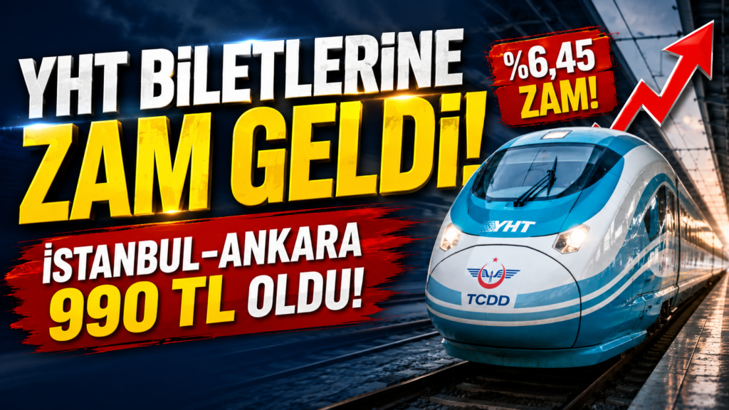 YHT biletlerine zam: Ankara-İstanbul 990 TL oldu