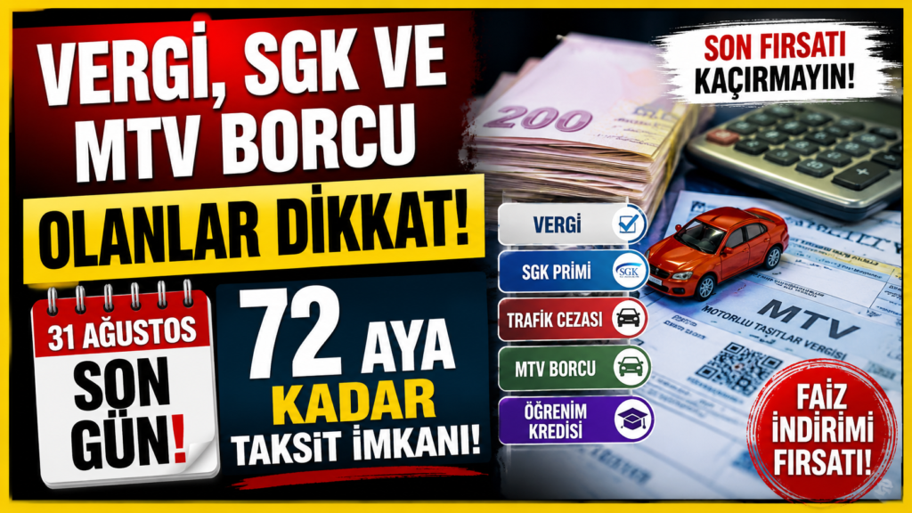 Borcu olanlar son gün 31 Ağustos