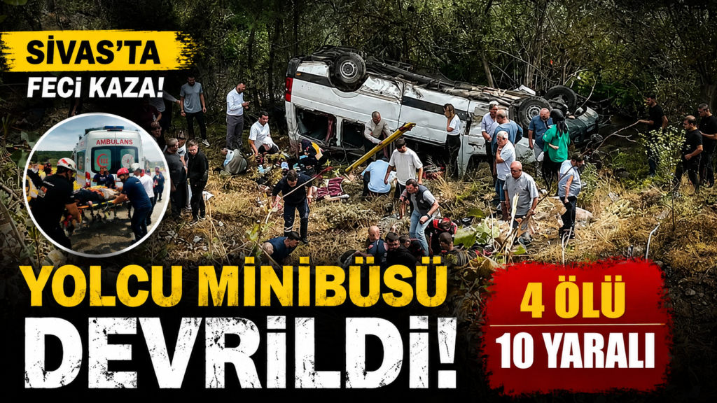 Sivas’ta korkunç kaza 4 ölü, 10 yaralı