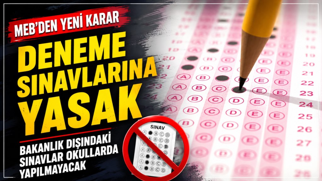 Bakanlık dışı deneme sınavları yasaklandı