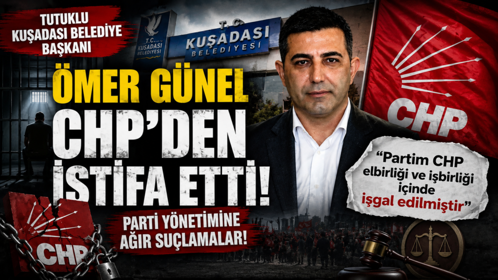 Kuşadası Belediye Başkanı CHP’den istifa etti