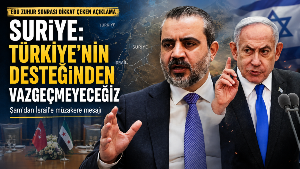 Suriye: Türkiye’nin desteğinden vazgeçmeyeceğiz