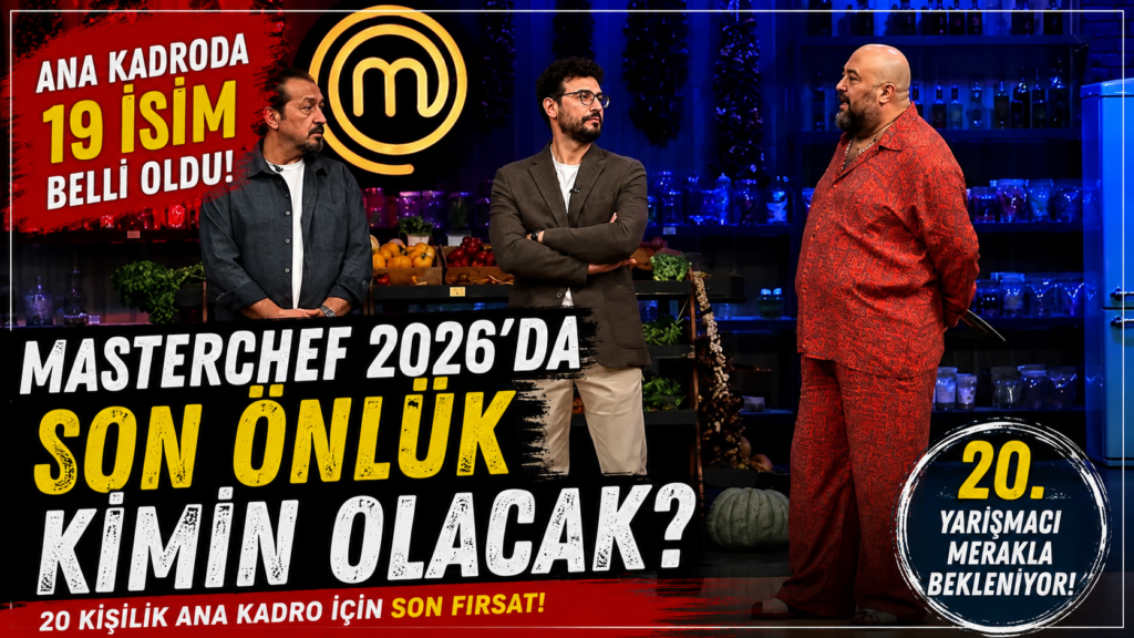 MasterChef 2026’da son önlük kimin olacak?