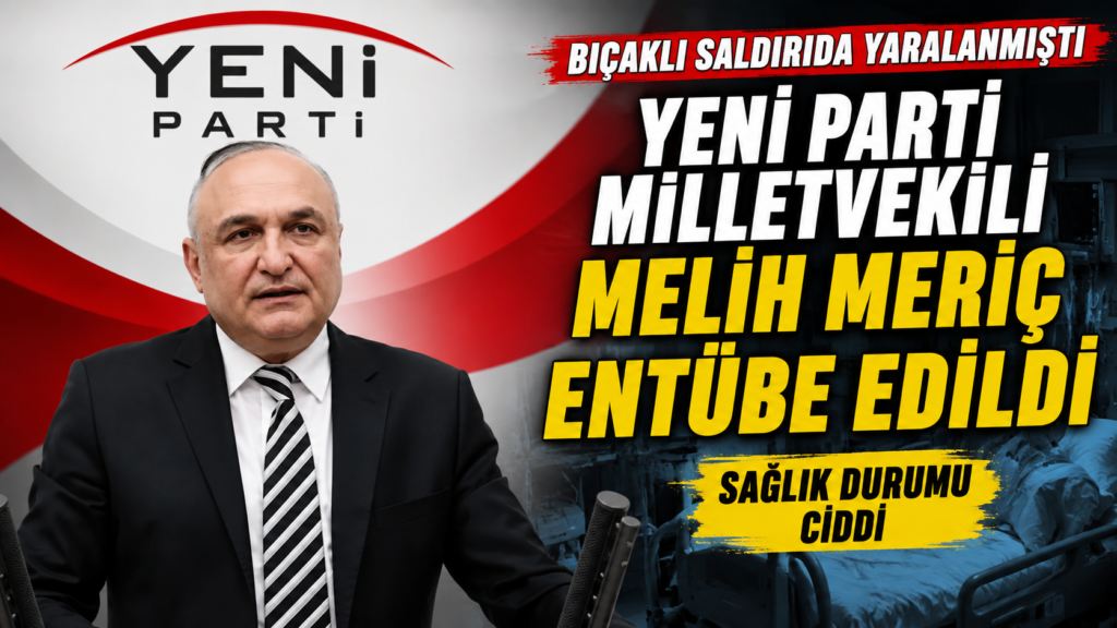 Melih Meriç entübe edildi