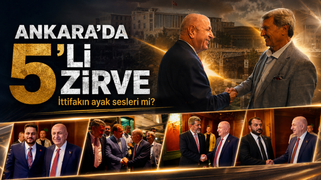 Yeni 5 li İttifak mı geliyor ?