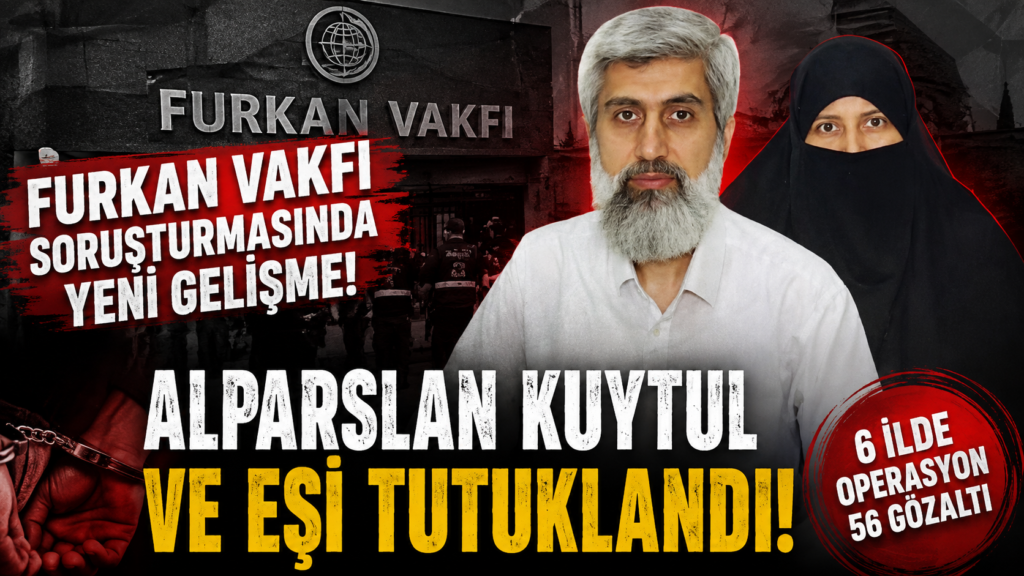 Alparslan Kuytul ve Eşi tutuklandı