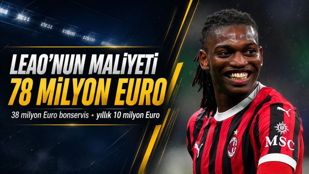 Rafael Leao Galatasaray’da, maliyeti açıklandı