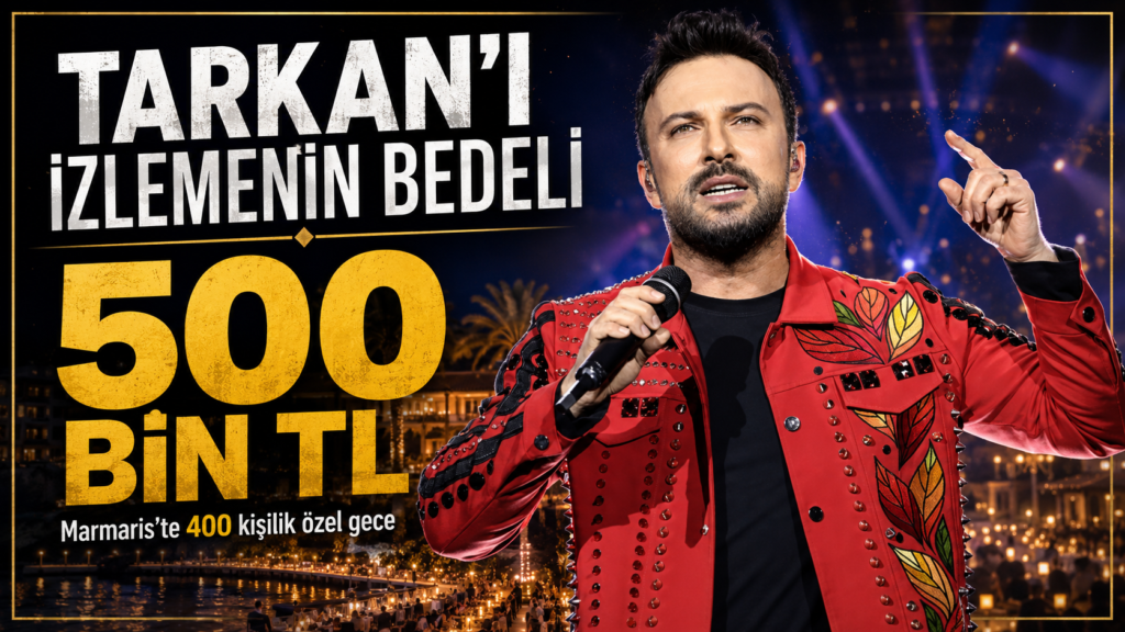 Tarkan’ı izlemenin bedeli 500 Bin TL.