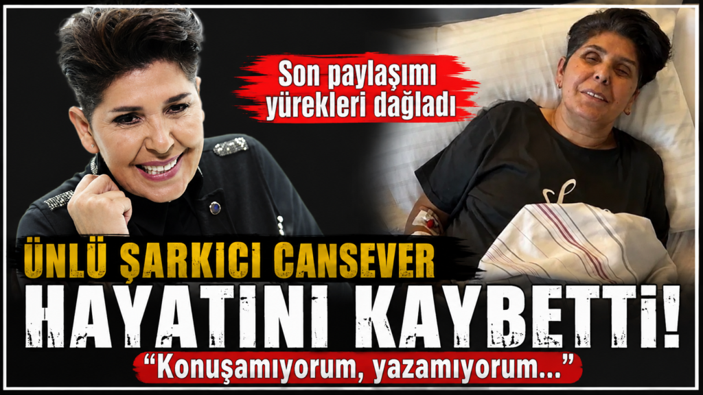 Sanatçı CANSEVER Hayatını Kaybetti